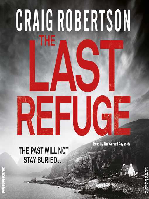 Title details for The Last Refuge by Craig Robertson - Available